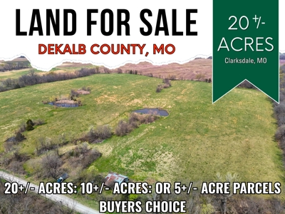Dekalb County MO - 20+/- Acres, 10 Acres or Even 5 Acre Home Site - image 24